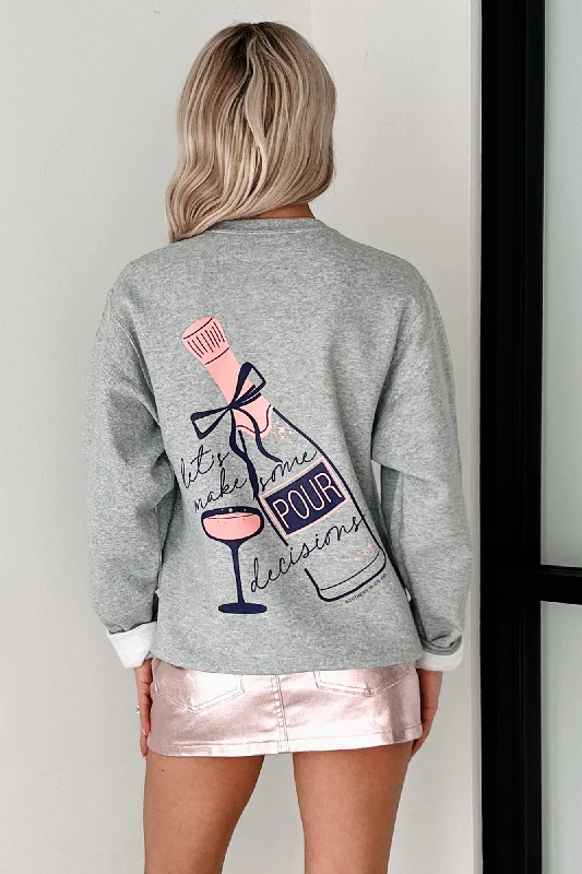 "Let's Make Some POUR Decisions" Double-Sided Graphic Sweatshirt (Grey)